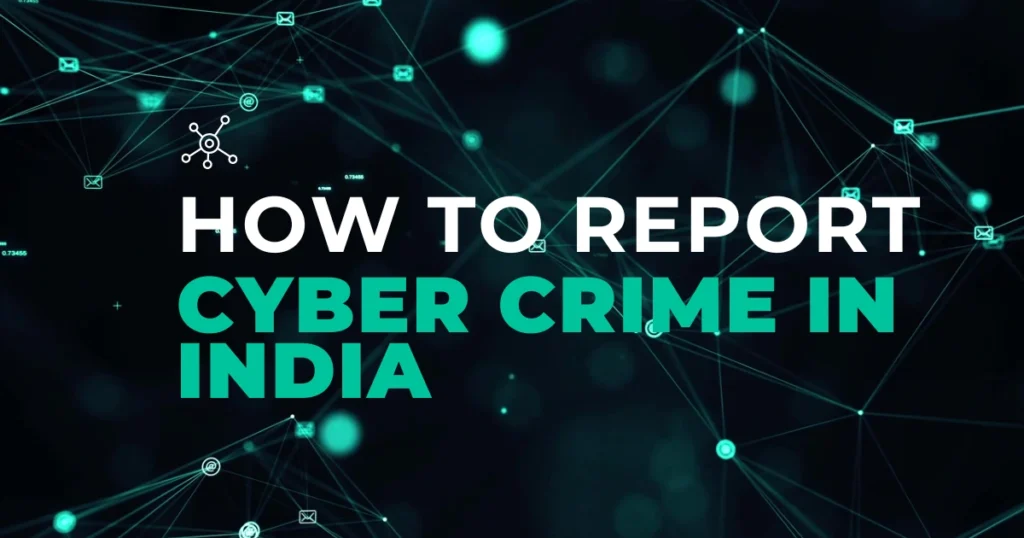 How to report cyber crime in India